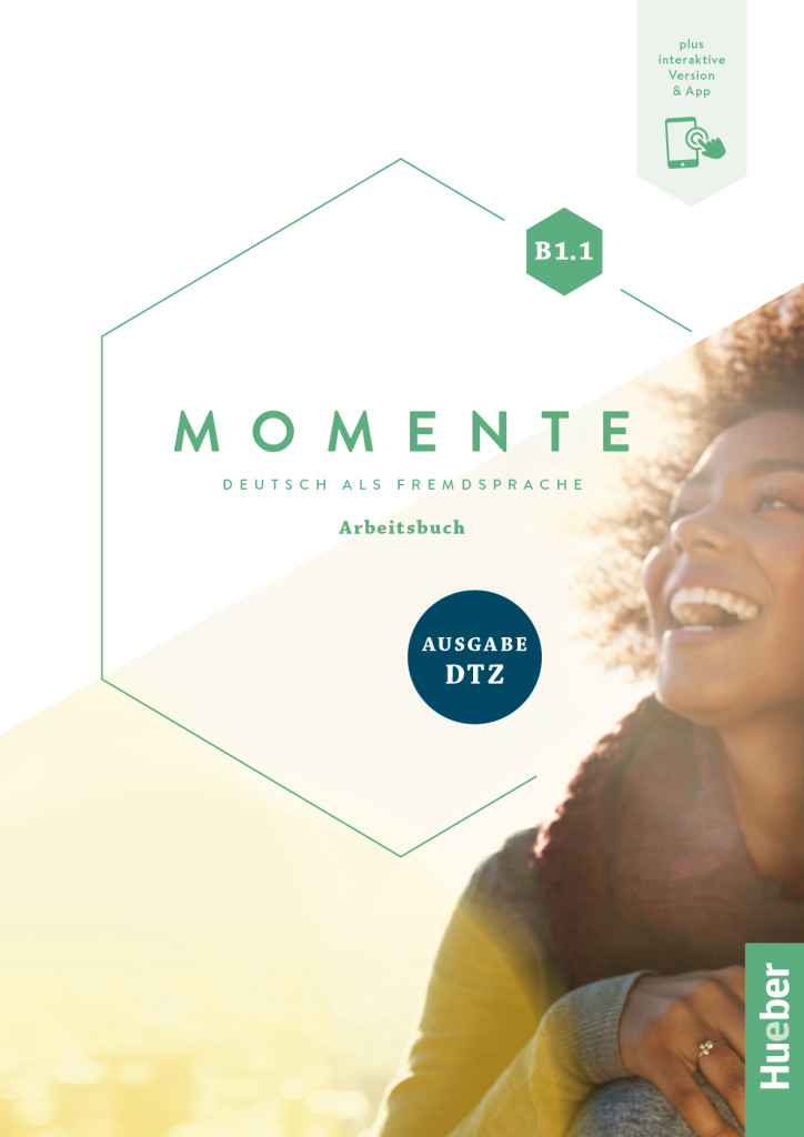 Momente B1.1 - Ausgabe DTZ, Arbeitsbuch plus Interaktive Version