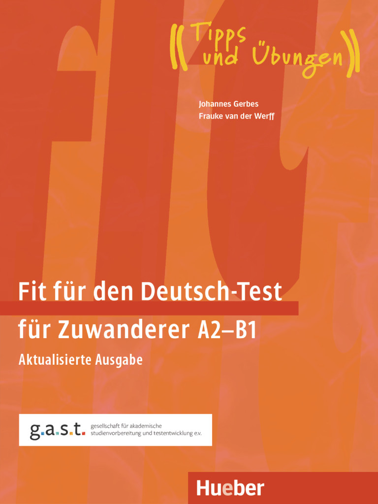 Fit f&uuml;r den Deutsch-Test f&uuml;r Zuwanderer A2&ndash;B1, &Uuml;bungsbuch mit Audios online