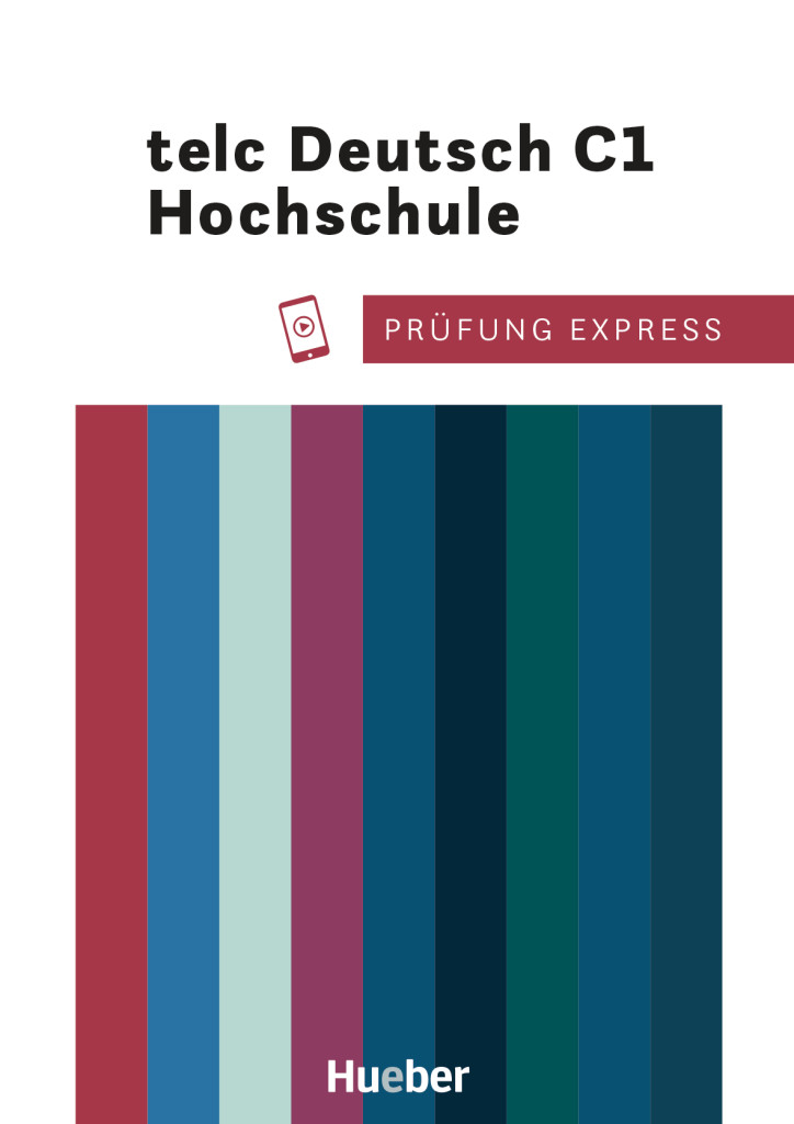 Pr&uuml;fung Express &ndash; telc Deutsch C1 Hochschule, &Uuml;bungsbuch mit Audios online