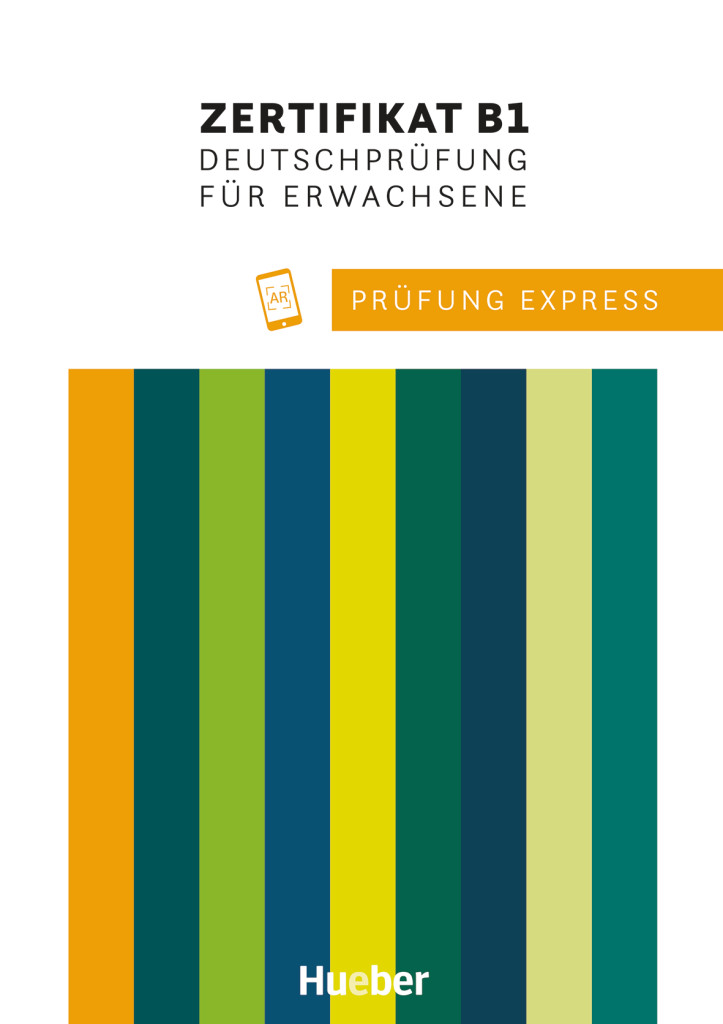 Pr&uuml;fung Express &ndash; Zertifikat B1, Deutschpr&uuml;fung f&uuml;r Erwachsene, &Uuml;bungsbuch mit Audios online