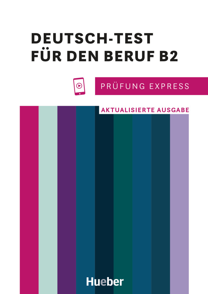 Pr&uuml;fung Express &ndash; Deutsch-Test f&uuml;r den Beruf B2, &Uuml;bungsbuch mit Audios online